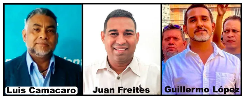 Luis Camacaro, Juan Freites y Guillermo L贸pez